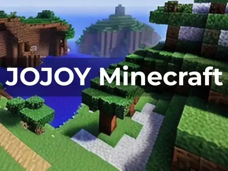 jojoy Minecraft - Tải xuống nhanh, cài đặt đơn giản