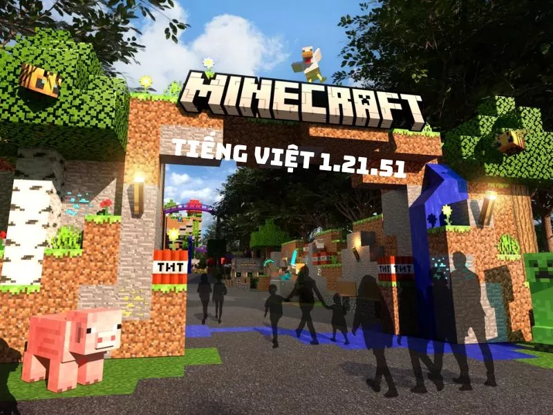 Minecraft 1.21.51 tiếng Việt - Nguồn tải đáng tin cậy và quyền lợi người chơi